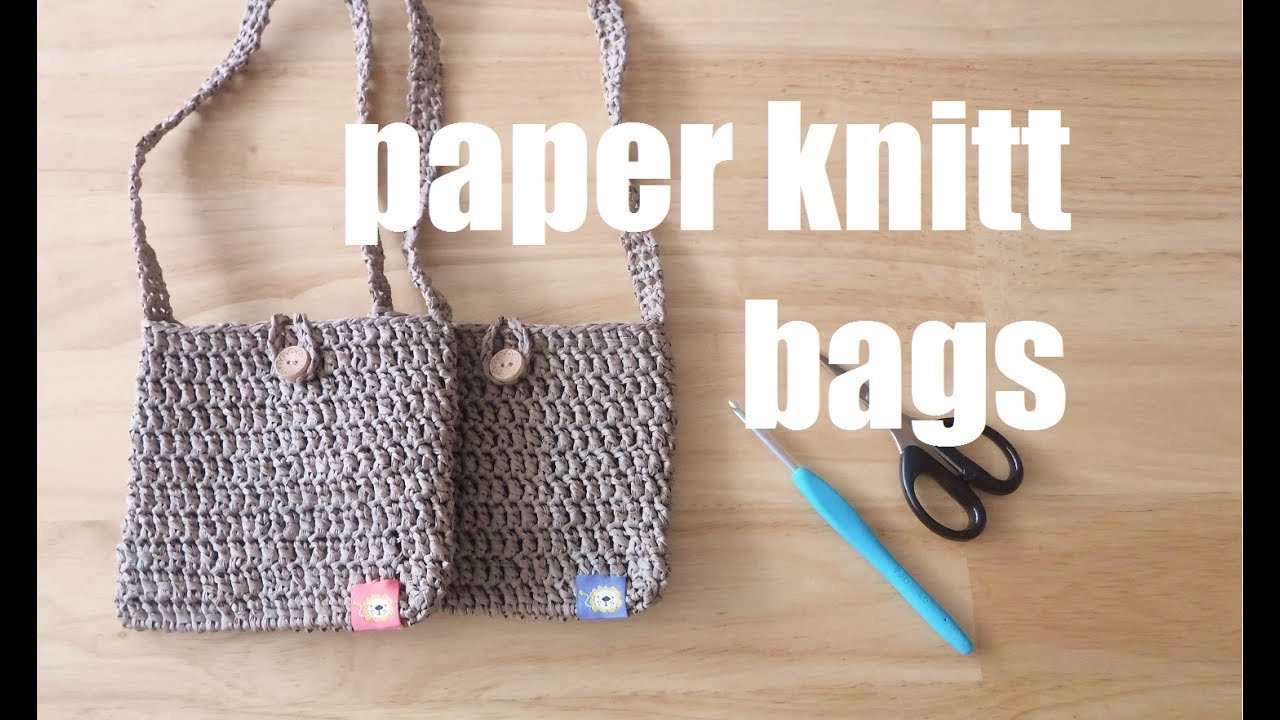 Crochet Paper Knitting Bags ペーパーヤーン 夏のポシェットの編み方 페에퍼얀 미도리실 여름 가방 뜨기 Youtube