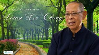 Celebrating the Life of Leroy Lee Chong