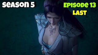 Battle Through The Heavens S5 Episode 13 Explained in Hindi | BTTH S5 Three Year Agreement