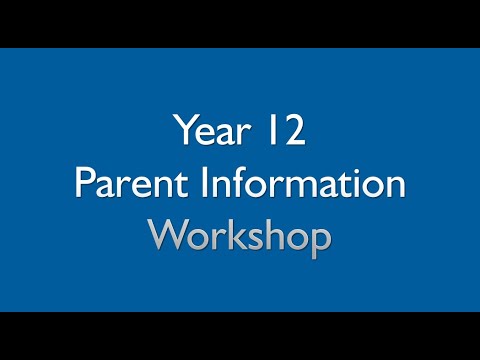 Parents  Information Workshop Year12