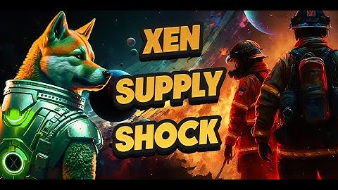 THERE IS NOT ENOUGH XEN, XENDOGE CAUSED SUPPLY SHOCK, PLSX to 100X, XEN SHORT TERM PRICE ANALYSIS