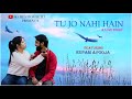 Tu Jo Nahi Hai To Kuch Bhi Nahi Hai | Rupam &amp; Pooja | Love Story 2022 | 4k Creation Betul