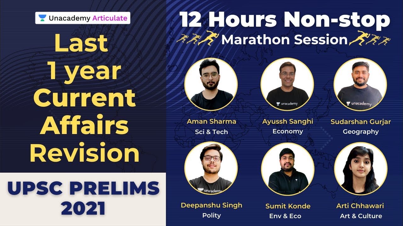 Last One Year Current Affairs Revision | UPSC Prelims 2021| 12 Hours ...