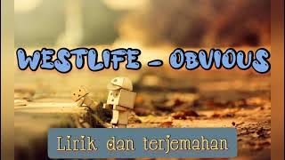 Westlife - Obvious (lirik dan terjemahan)
