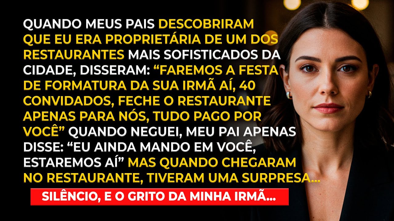 Meus pais convidaram 40 pessoas para a festa da minha irmã no meu restaurante - quando chegaram...