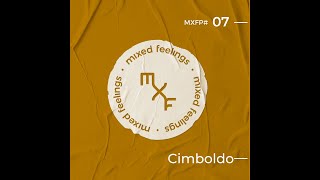 Mixed Feelings Podcast 007 - Cimboldo