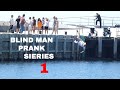 Blind man prank series 1 (falls off pier)