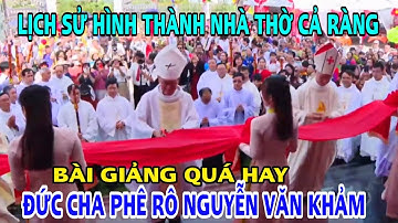 NHÀ THỜ CẢ RÀNG CHÀO ĐÓN  2 ĐỨC CHA PHÊ RÔ NGUYỄN VĂN KHẢM và ĐỨC CHA ĐA MINH NGUYỄN VĂN MẠNH .