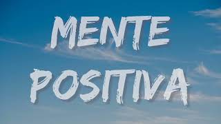 Junior H - Mente Positiva ♪ Letra ♪