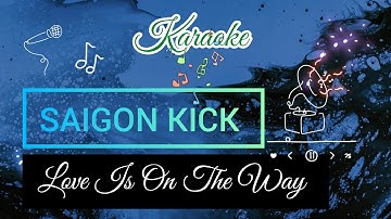 Saigon Kick - Love Is On The Way (Karaoke with lyrics) | Backing Track