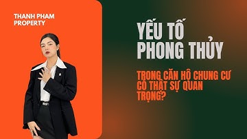Mua căn hộ chung cư có cần xem phong thủy không?