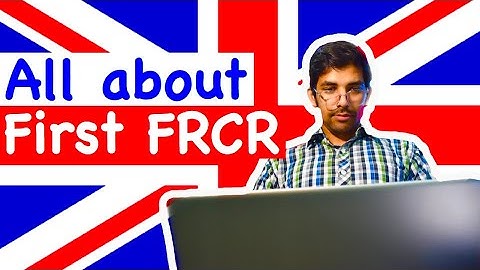 All about FIRST FRCR | RADIOLOGY RESIDENTS |