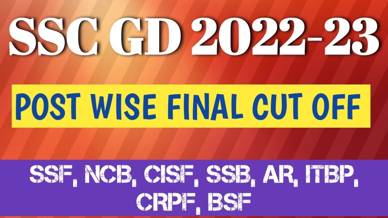 ssc-gd-2022-23-final-cut-off-post-wise-all-information-ssc-gd