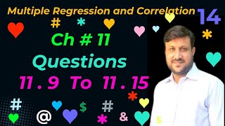 BSMCh # 11 | Q11.9 To Q11.15 | Multiple Regression and Correlation.