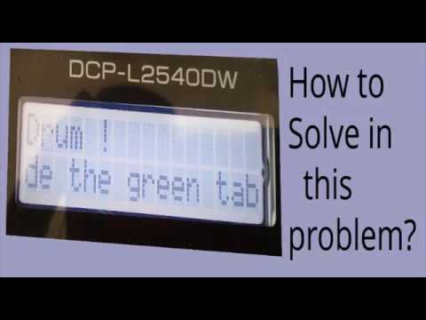 Slide The Green Tab on The Drum Unit Error in Brother Printers, How to  Solve this error