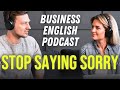 Master Stop Saying Sorry in English Essential Phrases for Professionals [BEL212]