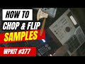 How to chop samples easily for beat making  verysickbeats