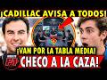 🚨CADILLAC NO SE ESCONDE: AVISAN a TODOS que van por la TABLA MEDIA con CHECO PÉREZ 🇲🇽🔥