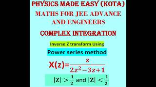 1-Complex integration taylor series and laurent series; power series expansion method z transform;
