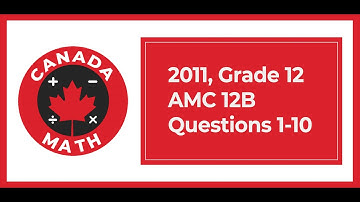 2011, Grade 12, AMC 12B | Questions 1-10