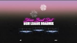 Adam O - Stress Bout Dat (DSM League Roadmix) (Official Audio)