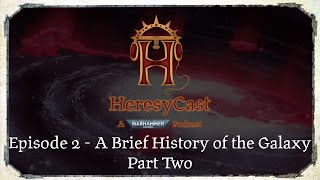 HeresyCast Episode 2 - A Brief History of the Galaxy, Part 2
Episode two continues Eds Brief History of the Warhammer 40,000 with Sean taking notes.
What did Ed get wrong, what was your favourite part of the lore we covered so far, or are the best bits still to come?
Please subscribe to our channel for more gaming news, updates, and other fun stuff!
Make sure you head over to the DiceHate Discord to join our growing community:
https://discord.gg/SYZqBwG
You can support the channel on Patreon:
https://www.patreon.com/LackofFocus
or
https://www.patreon.com/DiceHate
Check us out on Social Media:
Facebook:
https://www.facebook.com/DiceHate/
https://www.facebook.com/LackofFocusPodcast
You can follow Kris on Instagram @DiceHateKris HeresyCast Episode 2 - A Brief History of the Galaxy, Part 2