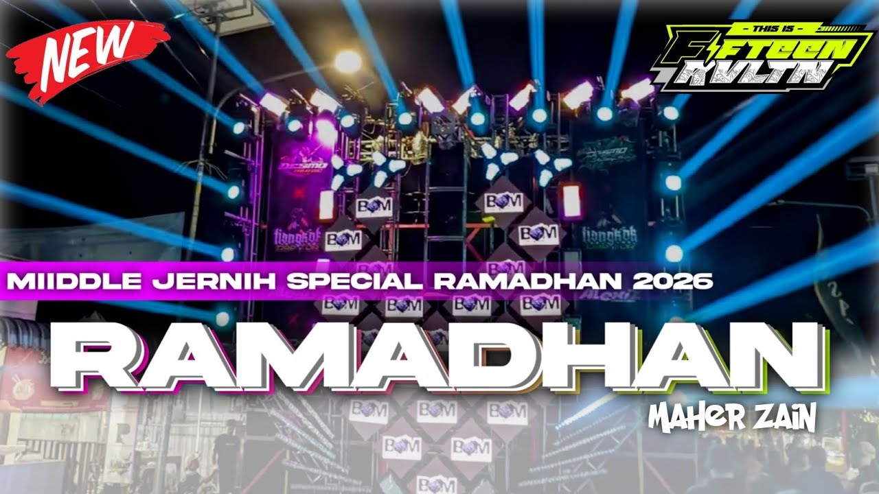 DJ RAMADHAN MAHER ZAIN MIDDLE JERNIH‼️SPECIAL RAMADHAN 2026 || FIFTEEN REVOLUTION