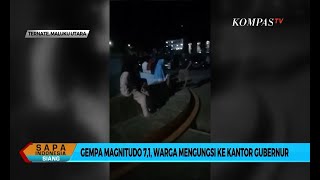 Gempa Magnitudo 7,1, Warga Mengungsi ke Kantor Gubernur Maluku Utara