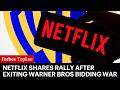 Netflix Shares Jump After Pulling Out Of Warner Bros. Discovery Bidding War