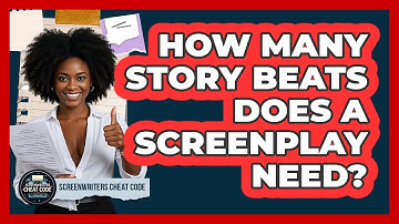How Many Story Beats Does A Screenplay Need? - Screenwriter