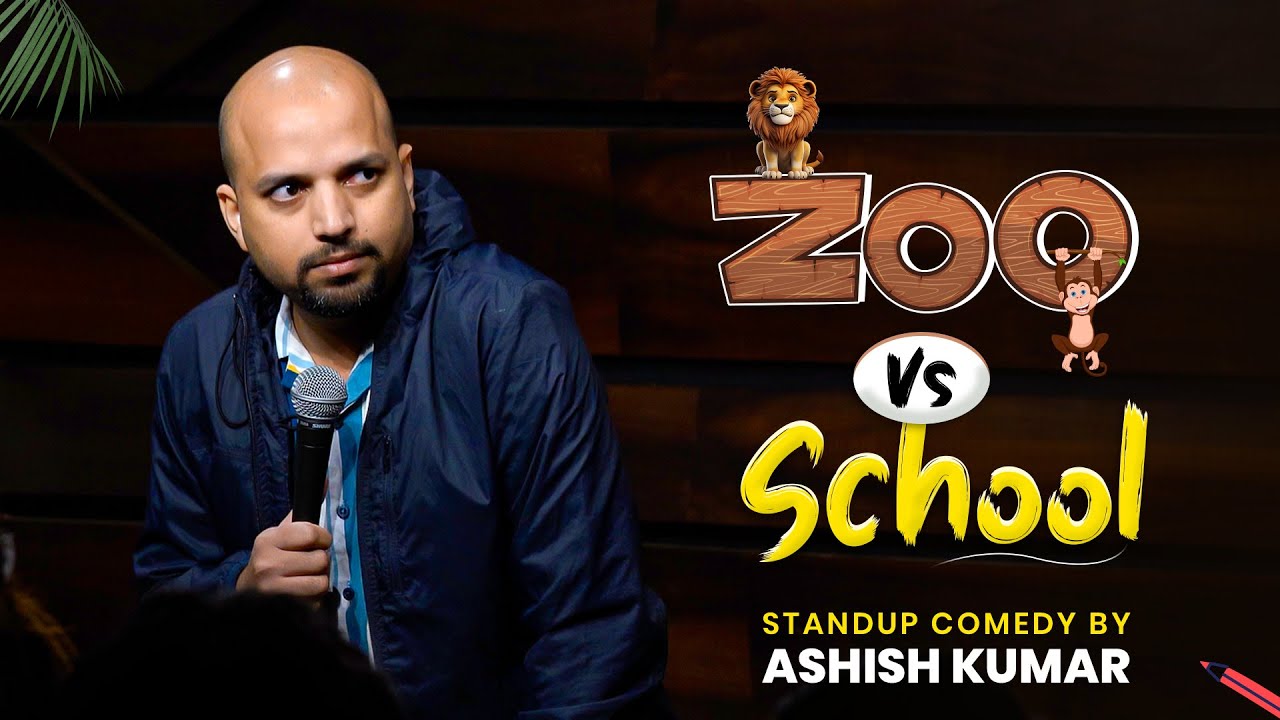 Zoo vs School I Stand-up Comedy by Ashish Kumar - YouTube
