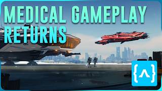 Star Citizen - Reviving Medical Gameplay