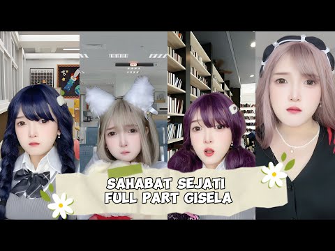 TIKTOK GISELAPETRONELLA - SAHABAT SEJATI (FULL PART)