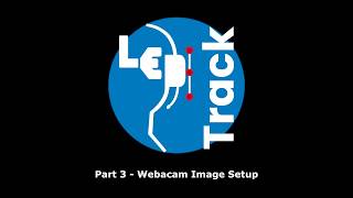 [EN] Part 3 - Webcam Image Setup