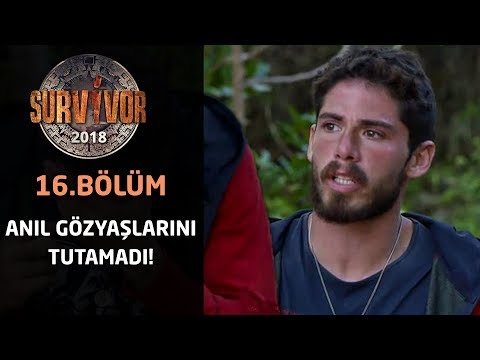 Survivor 2018 | 16. Bölüm | Anıl'ın Duygusal Anları | Gözyaşlarını Tutamadı...