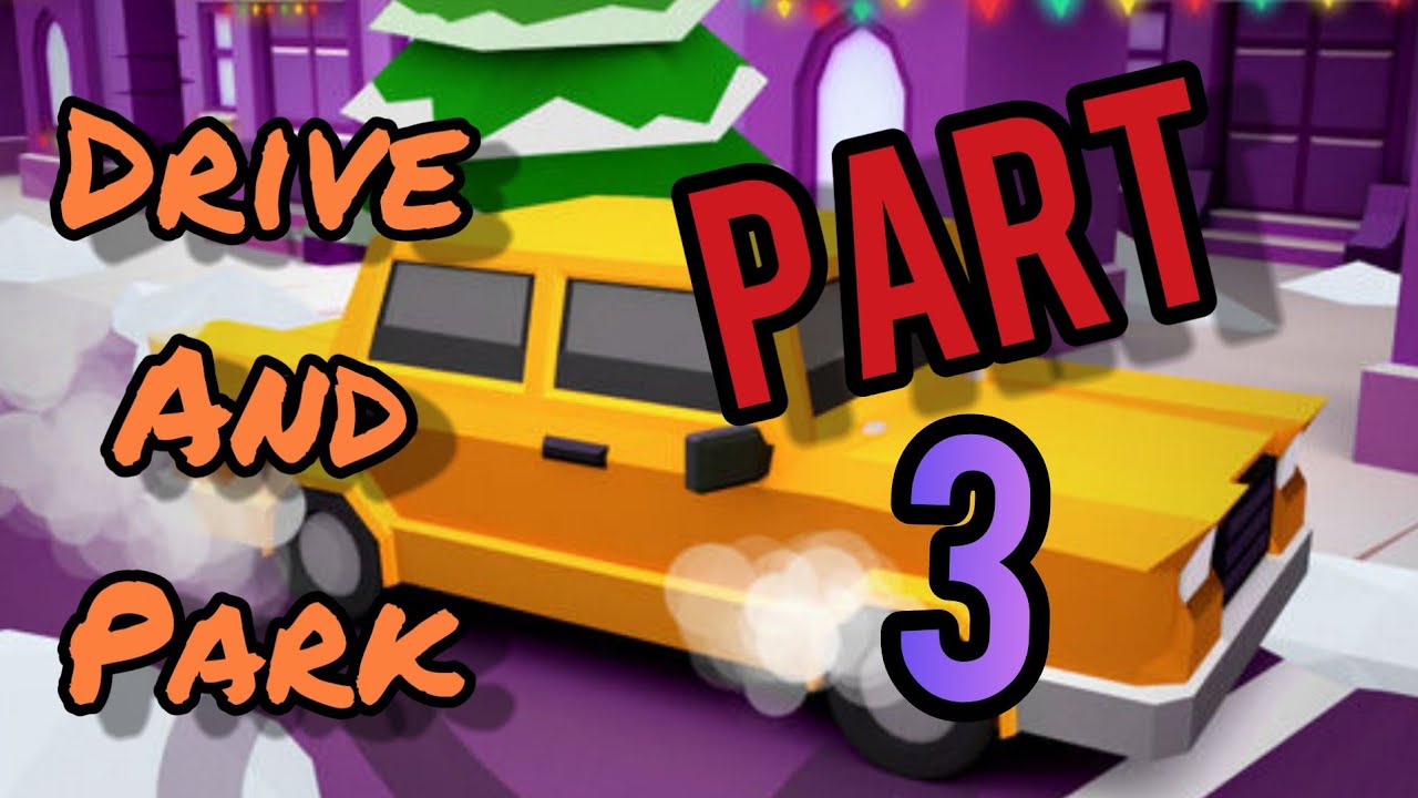NEW LEGENDARY in Drive and park! | PART 3