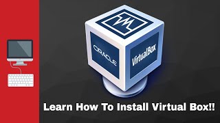 How To Install Virtual Box