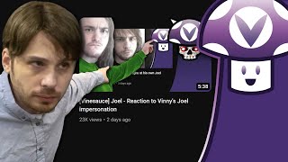 [Vinesauce] Vinny  Reaction to Joel's Reaction to Vinny's Joel Impression