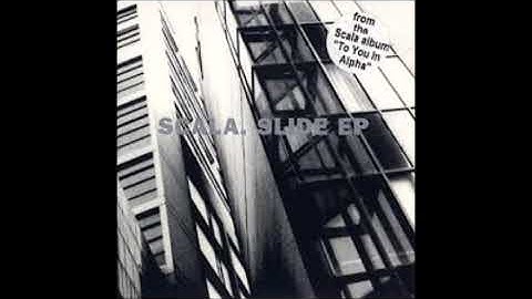 Scala - Slide [Bruce Gilbert Remix]