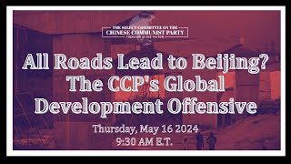 All Roads Lead to Beijing? The CCP's Global Development Offensive