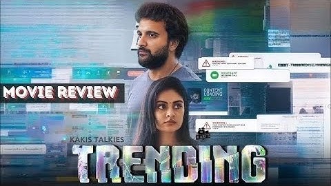 Trending - Tamil Movie Review | Kalaiyarasan, Priyalaya, Prem | Sivaraj | Sam CS | KaKis Talkies