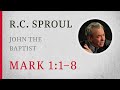 John the Baptist (Mark 1:1–8) — A Sermon by R.C. Sproul