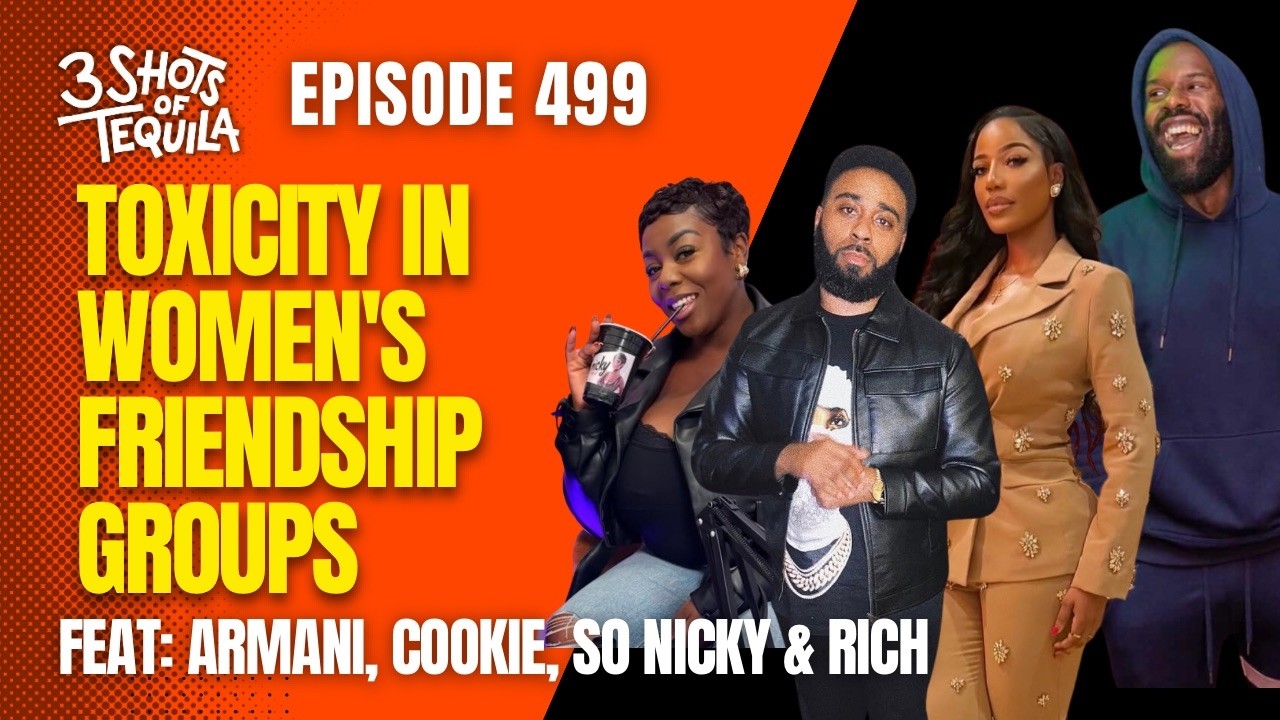 Toxicity In Women's Friendship Groups - 499 Feat. Nicky, Armani, Cookie & Rich