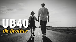 Oh Brother - UB40 (Vibes)