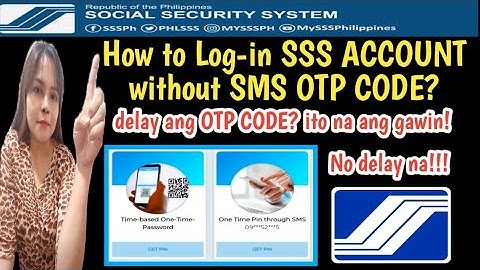 How to LOG-IN your SSS ACCOUNT without SMS OTP CODE?