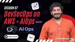 🔥 Session 07 - AiOps with DevSecOps on AWS - Batch 90S | 2026 | Sivakumar Reddy M | JoinDevOps