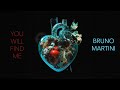 Bruno Martini - You Will Find Me (Official Video)