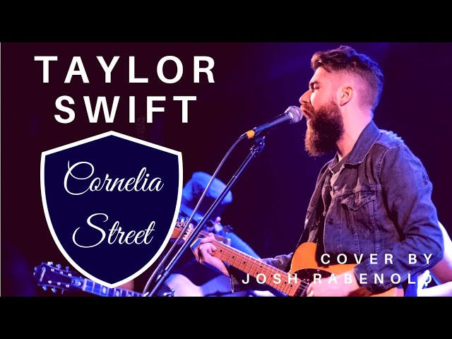 Cornelia Street - Taylor Swift | Cover by Josh Rabenold class=
