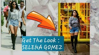 Get the look : selena gomez | 5 everyday outfits ! thevoguestellar