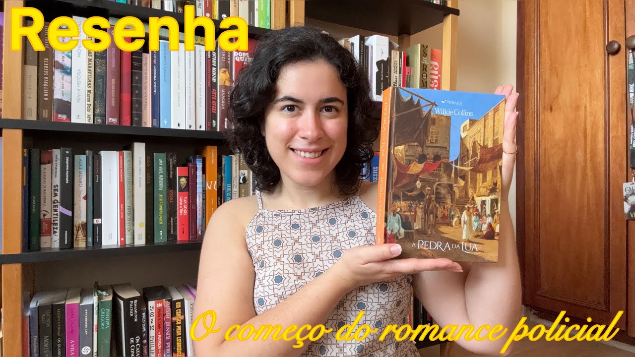 O começo dos livros policiais | Resenha | A pedra da lua | Wilkie Collins